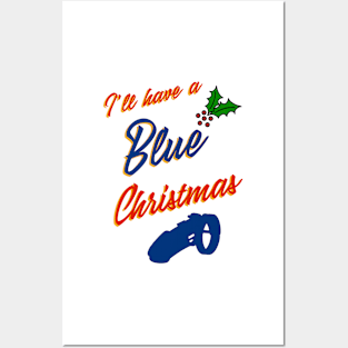 I’ll have a Blue Christmas Posters and Art